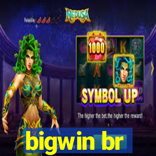 bigwin br